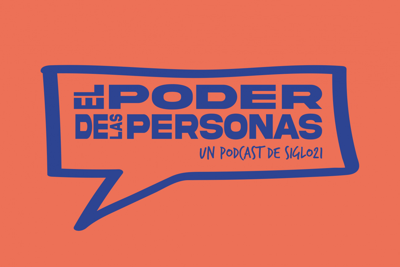 Podcast sobre liderazgo y futuro del trabajo: Siglo21 lanza “El poder de las personas” el 15 de marzo